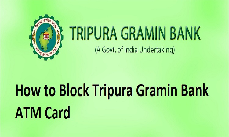 How to Block Tripura Gramin Bank ATM Card